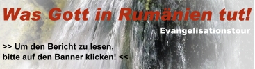 Evangelisationstour 2009 in Rum&auml;nien