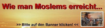 Wie man Moslems erreicht.